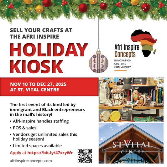 🎄 Afri-Inspire Holiday Kiosk 2025: A Celebration of Culture, Creativity &amp; Community 🌍✨